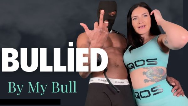 Bullied By My Bull