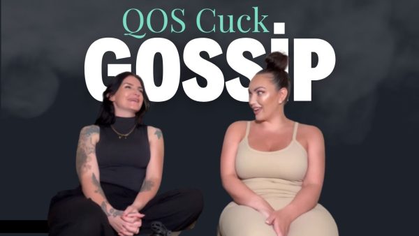 QOS Cuck Gossip